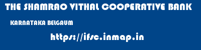 THE SHAMRAO VITHAL COOPERATIVE BANK  KARNATAKA BELGAUM    ifsc code